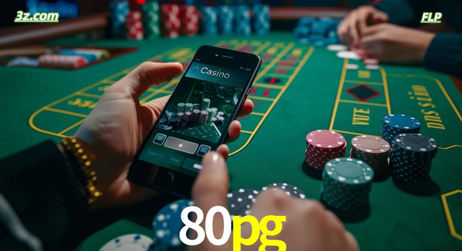 Cassino online 80pg no Brasil com jogos de mesa e apostas pelo celular