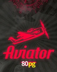 Aposte no Aviator e ganhe prêmios exclusivos no 80pg