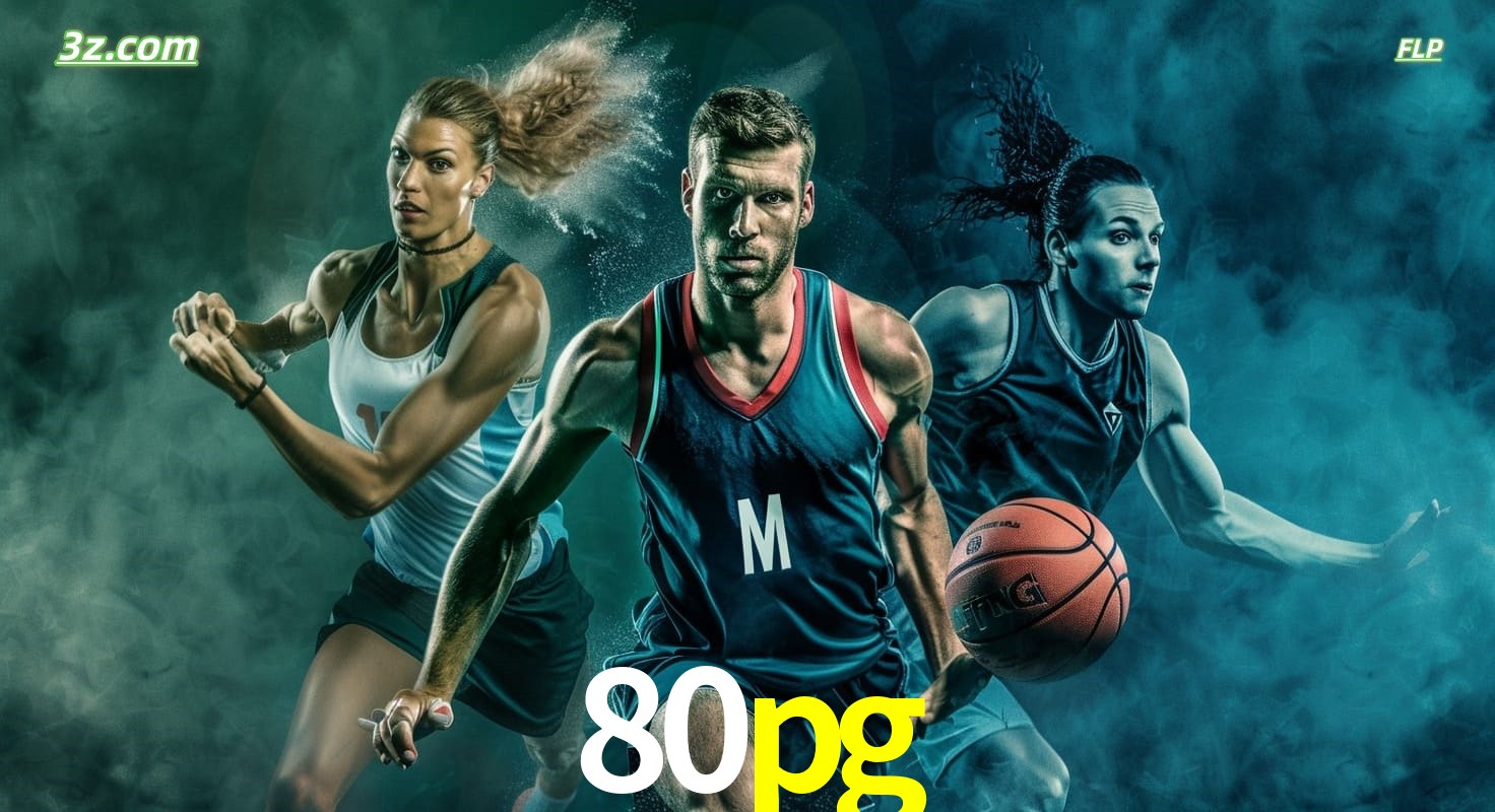 80pg site de apostas esportivas com basquete, corrida e jogos ao vivo